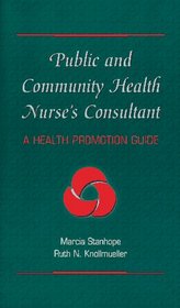 Public and Community Health Nurse's Consultant: A Health Promotion Guide