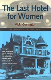 The Last Hotel For Women (Deep South Books)