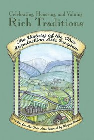 Celebrating, Honoring, and Valuing Rich Traditions: The History of the Ohio Appalachian Arts Program