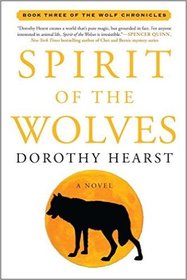 Spirit of the Wolves (Wolf Chronicles, Bk 3)