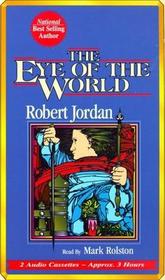 The Eye of the World (The Wheel of Time, Bk 1) (Audio, 4 Cassette Tapes) (Abridged)