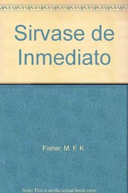 Sirvase de Inmediato (Spanish Edition)