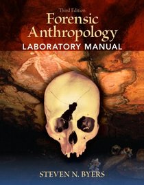 Forensic Anthropology Laboratory Manual (3rd Edition)