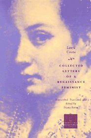 Collected Letters of a Renaissance Feminist (The Other Voice in Early Modern Europe)
