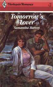 Tomorrow's Lover (Harlequin Romance, No 13)