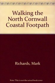 Walking the North Cornwall Coastal Footpath