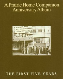 A Prairie Home Companion Anniversary Album: The First Five Years