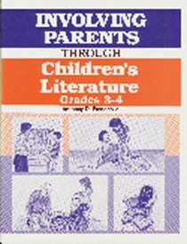 Involving Parents Through Children's Literature: Grades 3-4