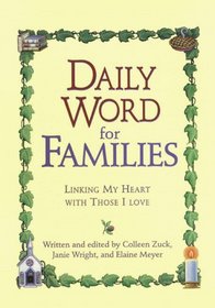 Daily Word for Families: Linking My Heart With Those I Love (Daily Word)
