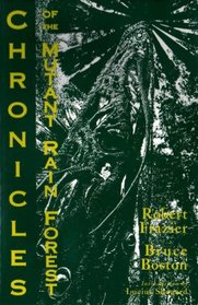 Chronicles of the Mutant Rain Forest ( Horrors Head Press )