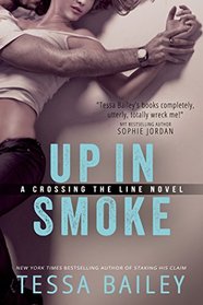 Up in Smoke (Crossing the Line, Bk 2)