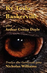 Ky Teylu Baskerville (Cornish Edition)