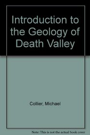 Introduction to the Geology of Death Valley