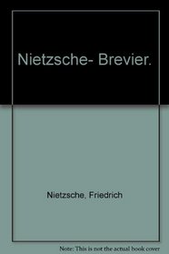 Nietzsche- Brevier.
