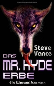 Das Mr. Hyde-Erbe