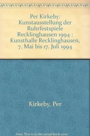 Per Kirkeby: Kunstausstellung der Ruhrfestspiele Recklinghausen 1994 : Kunsthalle Recklinghausen, 7. Mai bis 17. Juli 1994 (German Edition)