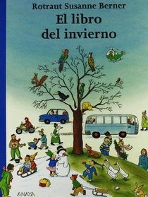 El libro del invierno/ The Winter Book (Spanish Edition)