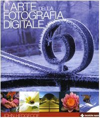 L'arte della fotografia digitale