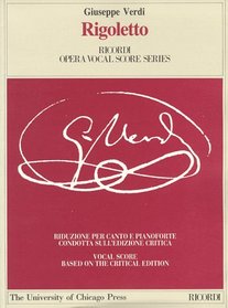 Rigoletto : Melodramma in tre atti (Ricordi Opera Vocal Score Series)