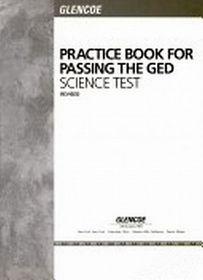 Practice Book for Passing the GED Science Test
