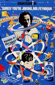 Surely You're Joking, Mr.Feynman!: Adventures of a Curious Character (Counterpoint)