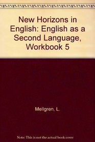 New Horizons in English: English As a Second Language, Workbook 5
