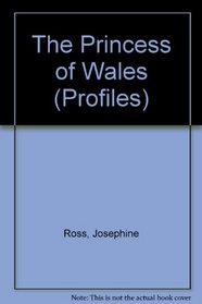 The Princess of Wales (Profiles)