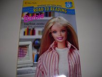 Barbie.Com: The First Adventure (Barbie --- Road to Reading --- Mile 3)