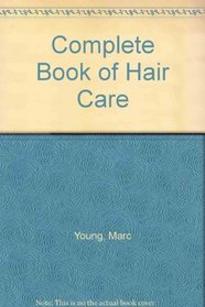 Complete Book of Hair Care