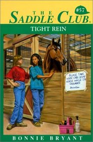Tight Rein #57 (Saddle Club (Hardcover))