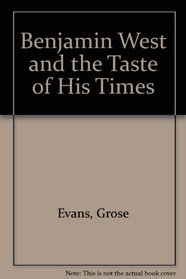 Benjamin West and the Taste of His Times