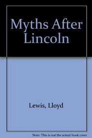 Myths After Lincoln