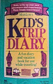 Marlor's Kid's Trip Diary