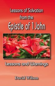 Lessons Of Salvation in 1 John