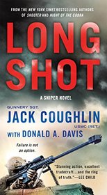 Long Shot: A Sniper Novel (Kyle Swanson Sniper Novels)