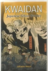 Kwaidan: Japanese Ghost Stories