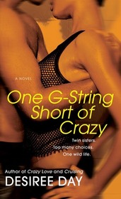 One G-String Short of Crazy