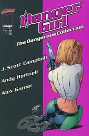 Danger Girl : The Dangerous Collection, Vol 1