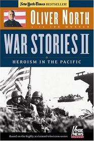 War Stories II : Heroism in the Pacific (War Stories)