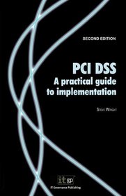 PCI DSS A practical guide to implementation (2nd edition)