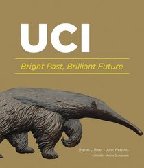 UC Irvine: Bright Past, Brilliant Future