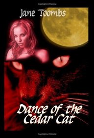Dance of the Cedar Cat