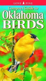 Compact Guide to Oklahoma Birds (Compact Guide to...)