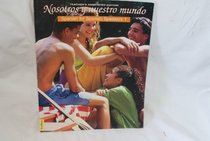 Nosotros y nuestro mundo Spanish for Spanish Speakers 1 Teacher's Annotated Edition