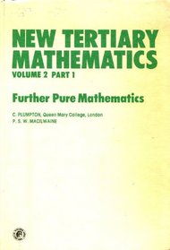 New Tertiary Mathematics, Part 1: Applied Mathematics (Pergamon International Library of Science, Technology, Engineering, and Social Studies)