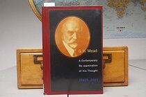 G.H. Mead: A Contemporary Re-Examination of His Thought (Studies in Contemporary German Social Thought)