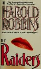 RAIDERS   A NOVEL THE SEQUEL TO THE CARPETBAGGERS
