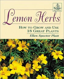 Lemon Herbs: How to Grow and Use 18 Great Plants