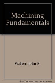 Machining Fundamentlas/Workbook