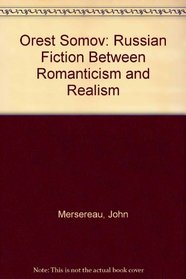 Orest Somov: Russian Fiction Between Romanticism and Realism
